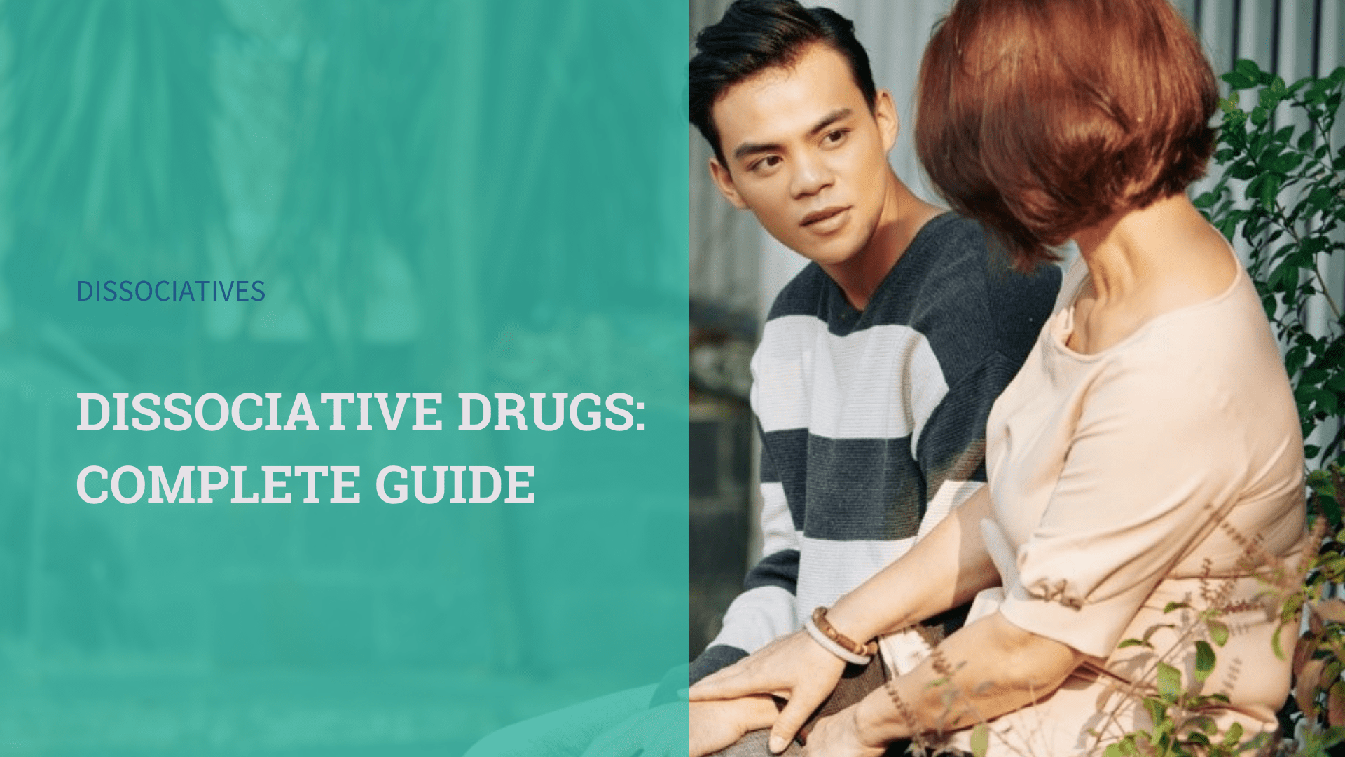 Dissociative Drugs: Complete Guide