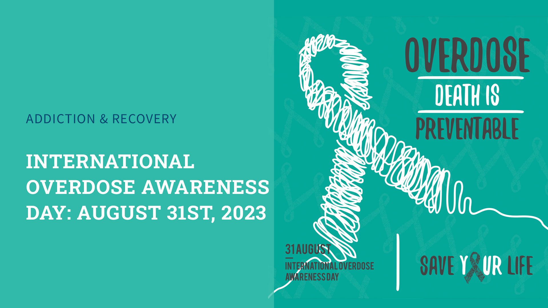 Graphic of International Overdose Awareness Day: August 31st, 2023