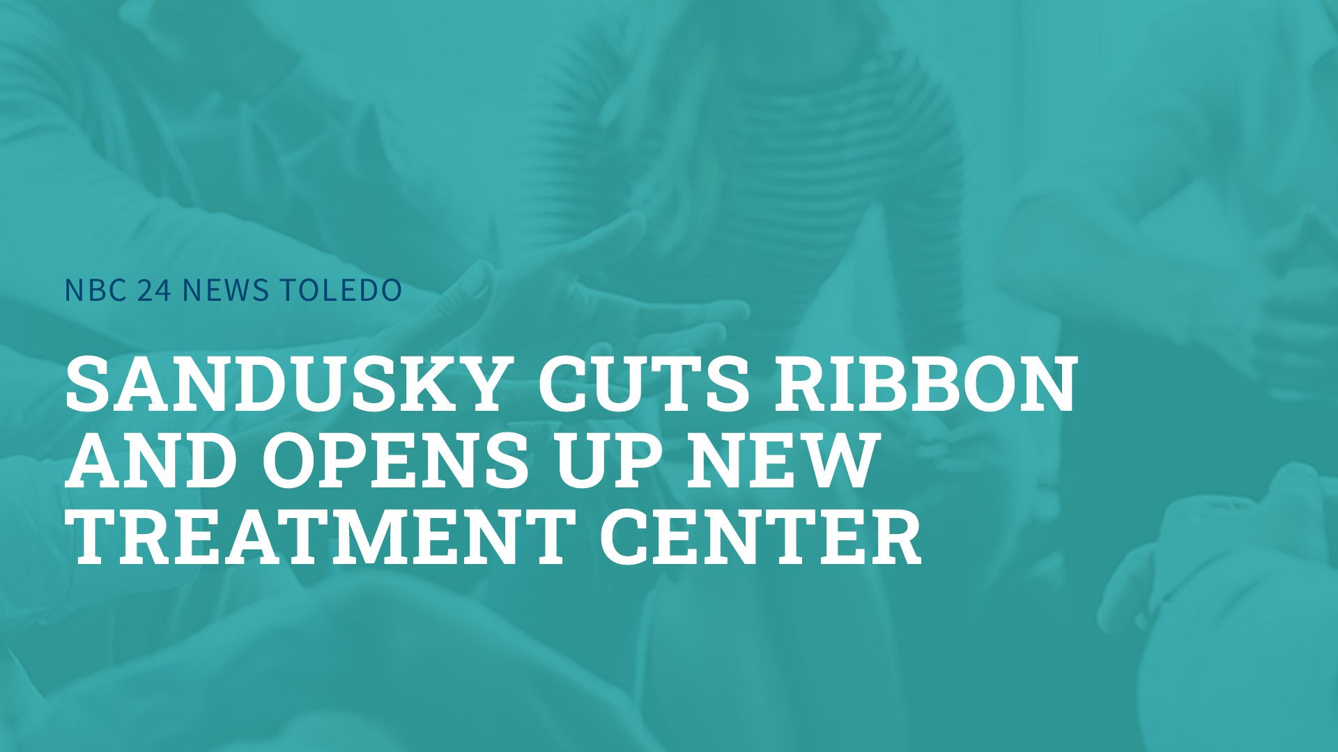 sandusky cuts ribbon and open up new treatment center