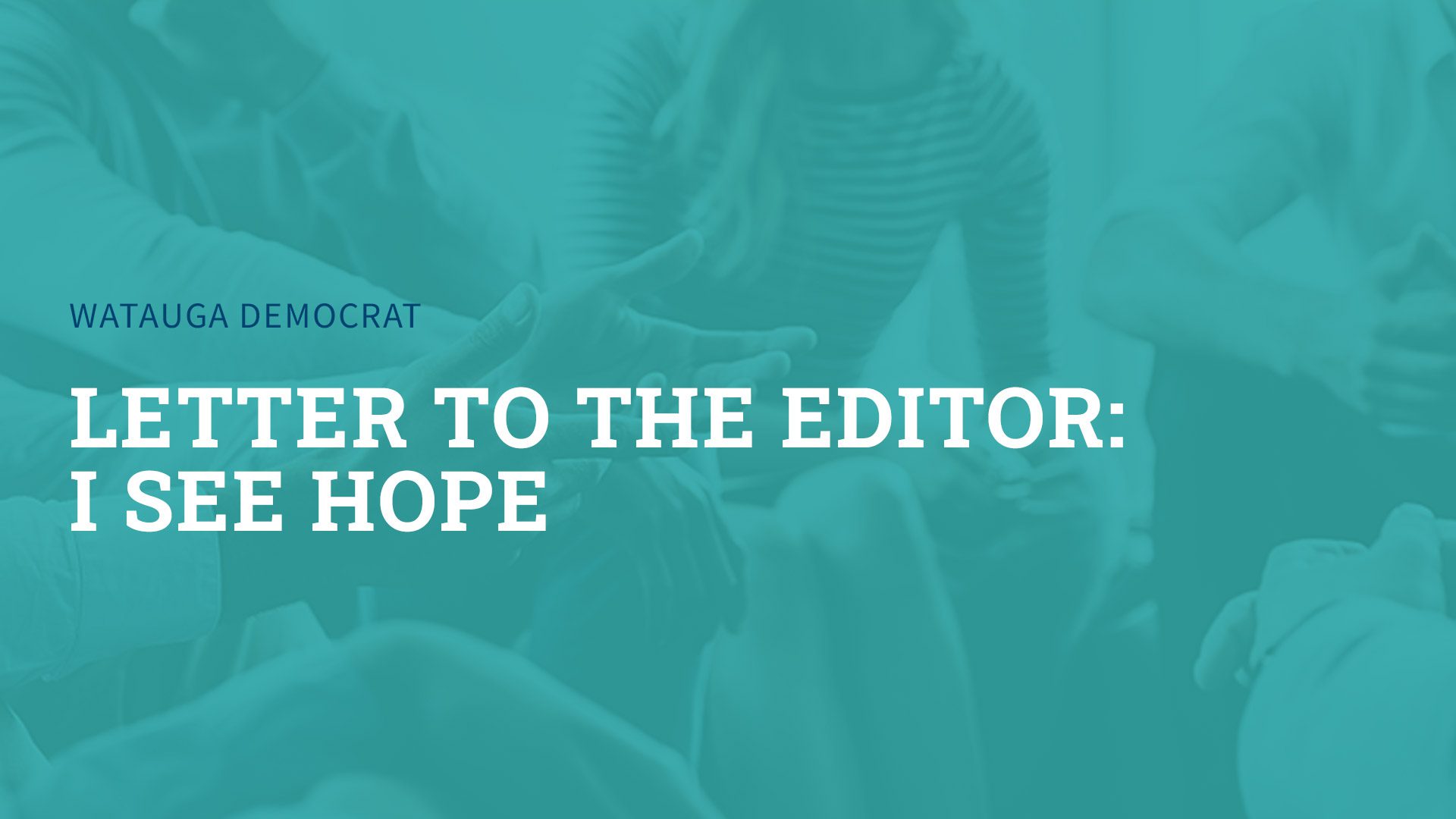Letter to the editor: I see hope